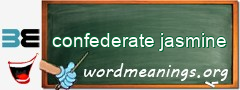 WordMeaning blackboard for confederate jasmine